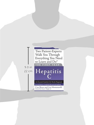 The First Year: Hepatitis C: An Essential Guide for the Newly Diagnosed,Used