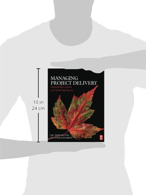 Managing Project Delivery: Maintaining Control and Achieving Success,Used