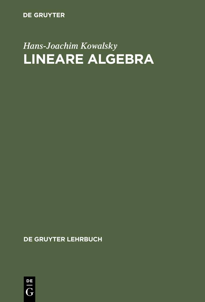 Lineare Algebra (De Gruyter Lehrbuch) (German Edition)