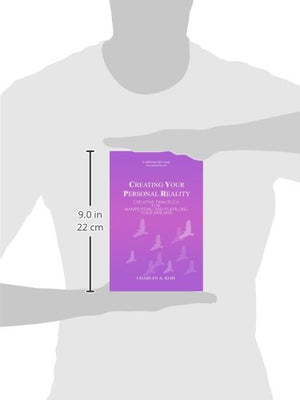 Creating Your Personal Reality: Creative Principles For Manifesting and Fulfilling Your Dreams,Used