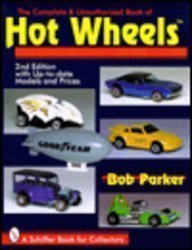 The Complete & Unauthorized Book of Hot Wheels,New
