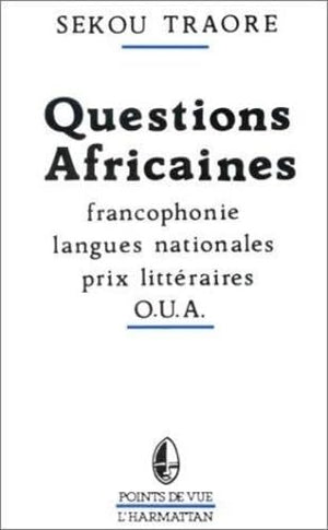 Questions africaines  Francophonie  Langues nationales  Prix littraires  OUA,Used