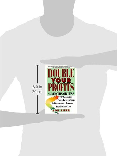 Double Your Profits: In Six Months or Less (Packaging May Vary),Used