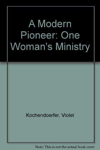 A Modern Pioneer: One Woman's Ministry,Used