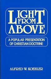 Light from Above: A Popular Presentation of Christian Doctrine,Used