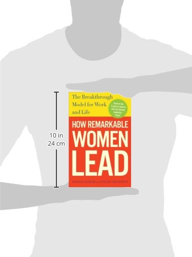How Remarkable Women Lead: The Breakthrough Model For Work And Life,New