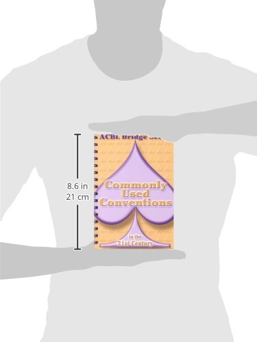 Commonly Used Conventions in the 21st Century: The Spade Series (Acbl Bridge Series, 4),Used