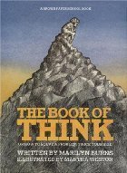 The Book of Think: Or, How to Solve a Problem Twice Your Size (A Brown Paper School Book),Used