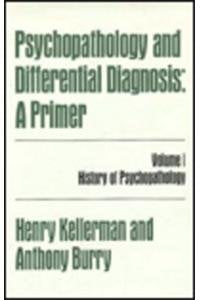 Psychopathology and Differential Diagnosis: A Primer (Personality, Psychopathology, & Psychoth),Used