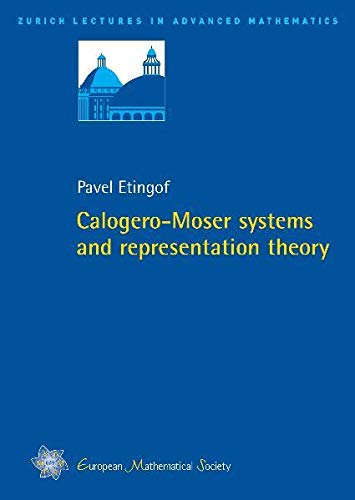 CalogeroMoser Systems and Representation Theory (Zurich Lectrues in Advanced Mathematics),Used