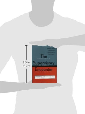 The Supervisory Encounter: A Guide for Teachers of Psychodynamic Psychotherapy and Psychoanalysis,Used