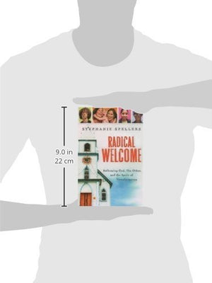 Radical Welcome: Embracing God, The Other, And The Spirit Of Transformation,New