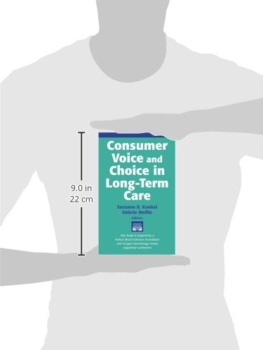 Consumer Voice and Choice in LongTerm Care,Used