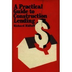 A Practical Guide to Construction Lending,Used