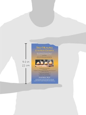 Self Healing Colitis & Crohns: The Complete Wholistic Guide To Healing The Gut & Staying Well,Used