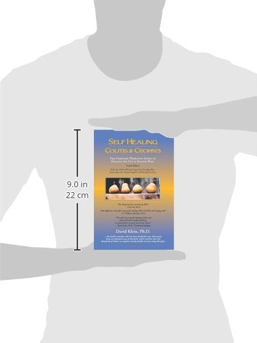 Self Healing Colitis & Crohns: The Complete Wholistic Guide To Healing The Gut & Staying Well,Used