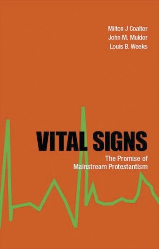Vital Signs: The Promise of Mainstream Protestantism,Used
