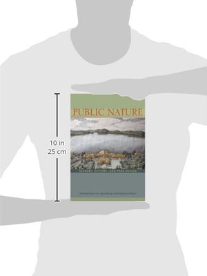 Public Nature: Scenery, History, and Park Design,Used