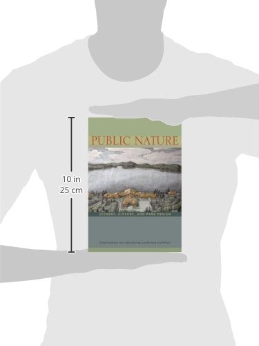 Public Nature: Scenery, History, and Park Design,Used