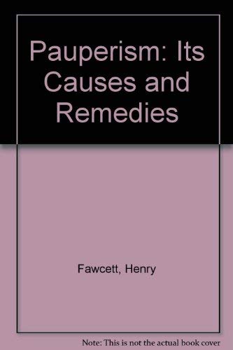 Pauperism: Its Causes And Remedies 1871 [Hardcover],Used
