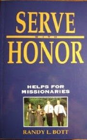 Serve With Honor: Helps For Missionaries,Used