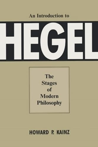 An Introduction To Hegel: The Stages Of Modern Philosophy,Used