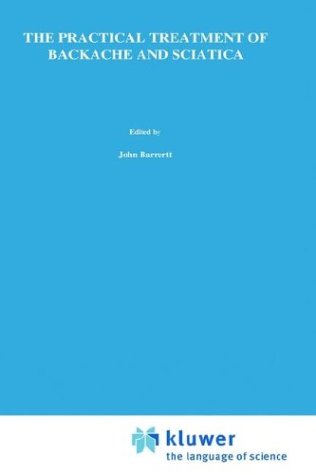 The Practical Treatment Of Backache And Sciatica,New