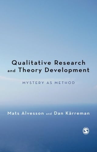Qualitative Research and Theory Development: Mystery As Method,Used