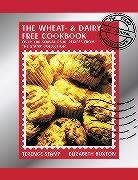 The Wheatfree & Dairyfree Cookbook: Over 100 Sensational Recipes From The Stamp Collection