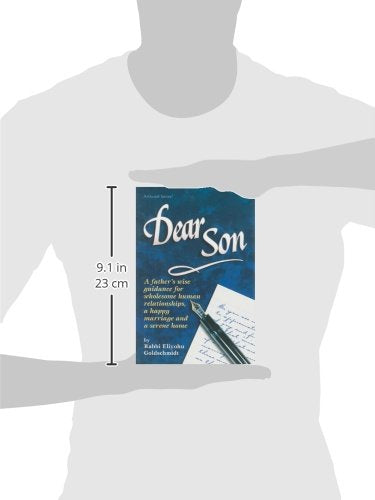 Dear Son: A Father's Wise Guidance for Wholesole Human Relationships, a Happy Marriage and a Serene Home (ArtScroll (Mesorah)),Used