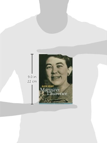 Alien Heart: The Life & Work of Margaret Laurence,Used