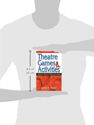 Theatre Games and Activities: Games for Building Confidence and Creativity,Used