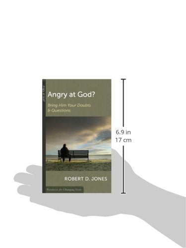 Angry At God?: Bring Him Your Doubts And Questions (Resources For Changing Lives),New