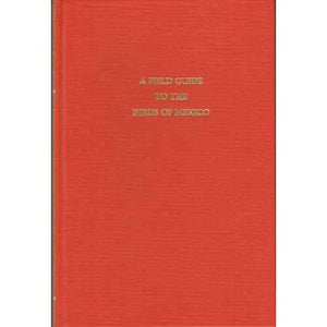 A Field Guide to the Birds of Mexico,Used