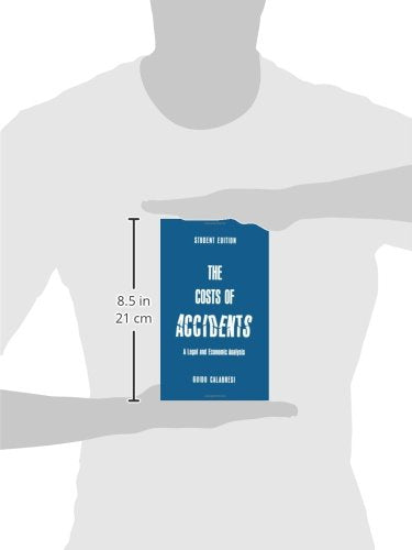 The Costs Of Accidents: A Legal And Economic Analysis,New