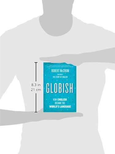 Globish: How English Became The Worlds Language-new