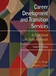 Career Development and Transition Services: A Functional Life Skills Approach (4th Edition),Used