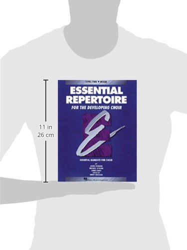 Essential Repertoire for the Developing Choir (Essential Elements for Choir  Level 2 Mixed Voices),Used