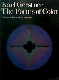 The Forms Of Color: The Interaction Of Visual Elements (English And German Edition),New