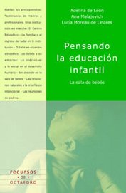 Pensando La Educacion Infantil La Sala de Bebes,Used