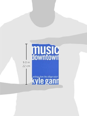 Music Downtown: Writings from the Village Voice,Used