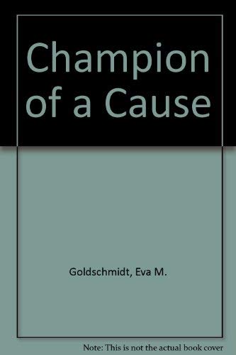 Champion of a cause;: Essays and addresses on librarianship,Used