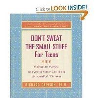 Don'T Sweat The Small Stuff For Teens: Simple Ways To Keep Your Cool In Stressful Times,New