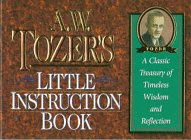 Tozer's Little Instruction Book (Christian Classics Series),Used