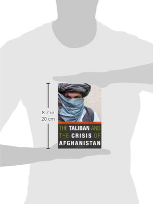 The Taliban And The Crisis Of Afghanistan,New