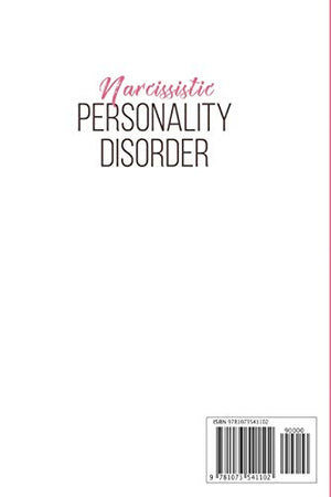 Narcissistic Personality Disorder: A SelfHelp Recovery Emotional Guide to Understand the Causes of Narcissism and How to Surviv,Used