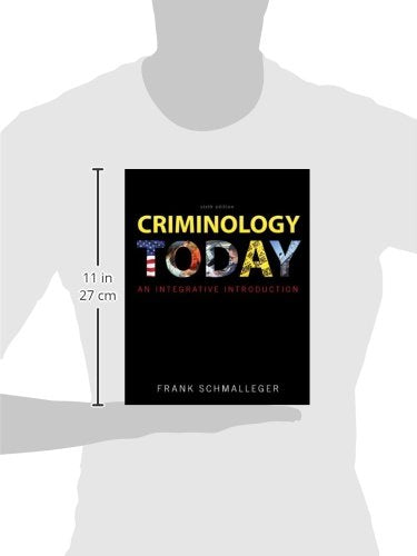 Criminology Today: An Integrative Introduction