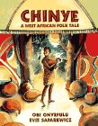 Chinye: A West African Folk Tale,Used