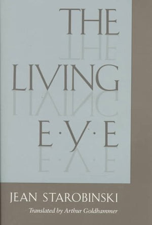 The Living Eye (HARVARD STUDIES IN COMPARATIVE LITERATURE),Used