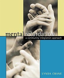 Mental Retardation: A Community Integration Approach,Used
